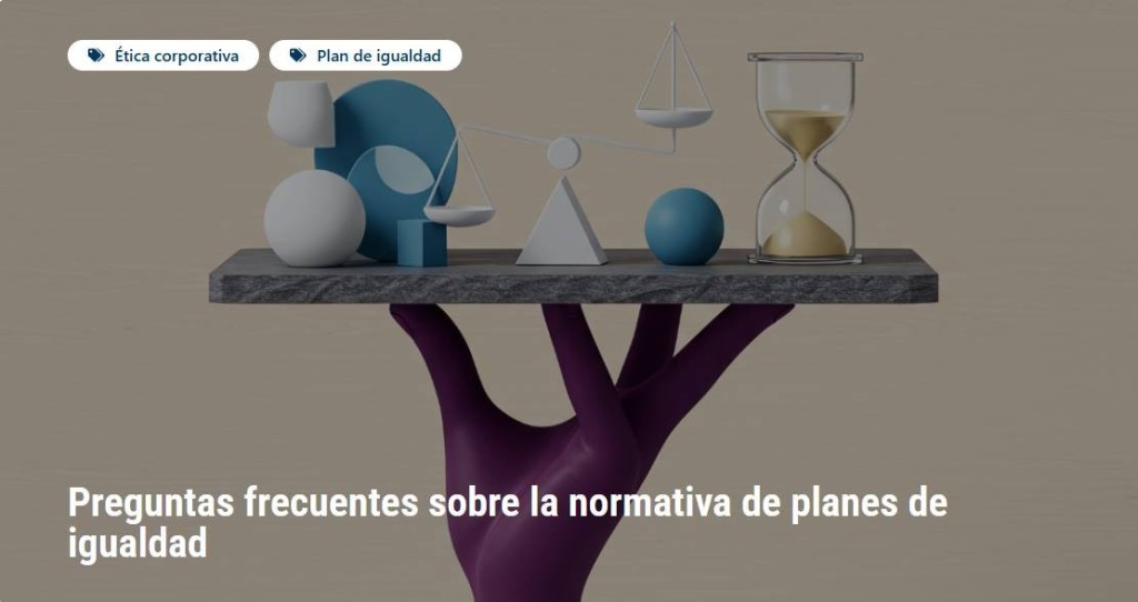 Audidat resuelve tus dudas sobre la normativa de planes de igualdad