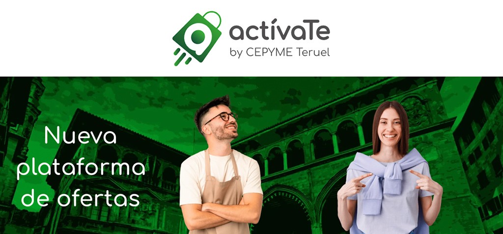ACTÍVATE Teruel, la nueva plataforma de CEPYME Teruel que impulsa tus ofertas y conecta tu comercio con más clientes